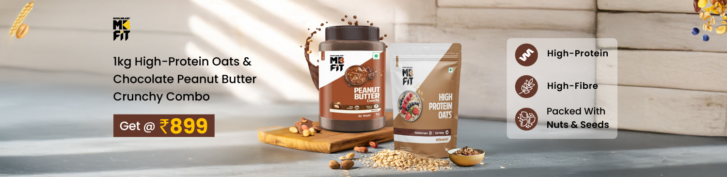 MuscleBlaze High Protein Oats 1 kg Unflavoured & Chocolate Peanut Butter 1 kg Crunchy Combo | Get @ 899