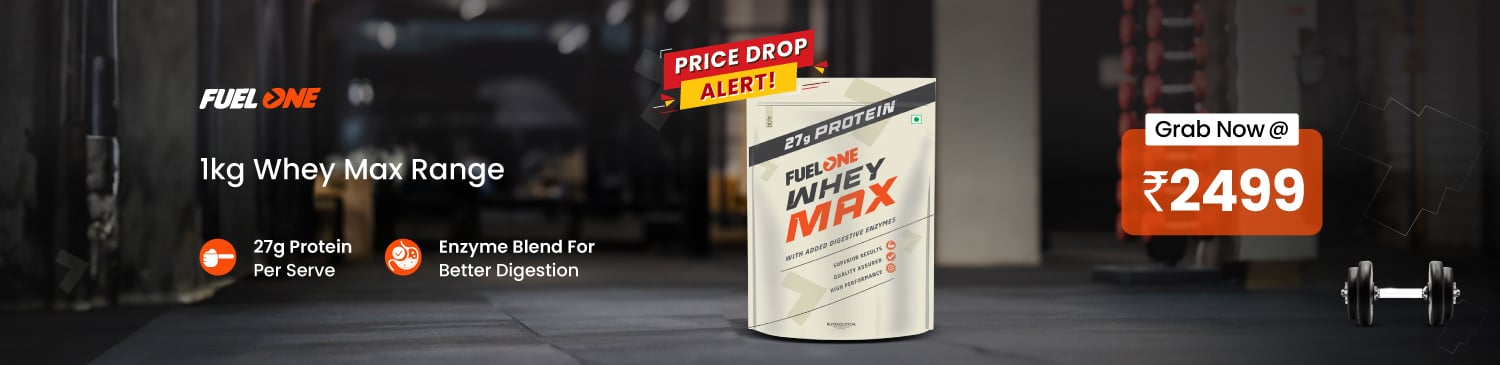 Fuel One Whey Max, 1 kg Range | Grab Now @ Rs. 2499