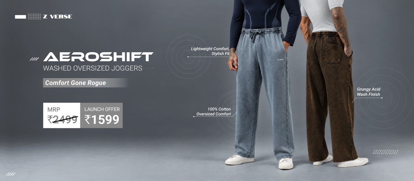 Launch: Z Verse AEROSHIFT Oversized Joggers @ 1599